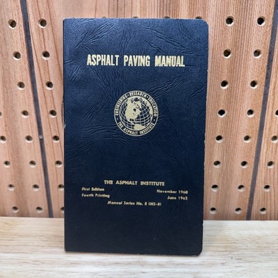 Asphalt Paving Manual by The Asphalt Institue Second Ed. Aug 1965 No. 8 (MS-8)
