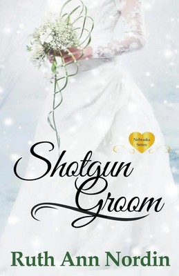 Ruth Ann Nordin | Shotgun Groom | Taschenbuch | Englisch (2023)