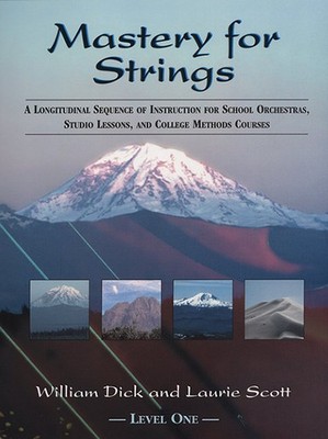 Mastery for Strings: A Longitudinal Sequence of Instruction for School Orchestr,