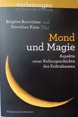 Mond und Magie. Aspekte einer Kulturgeschichte des Erdtrabanten Taschenbuch 2021