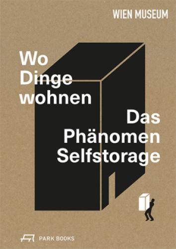 Thumbnail - Wo Dinge Wohnen Das Phänomen Selfstorage 5489