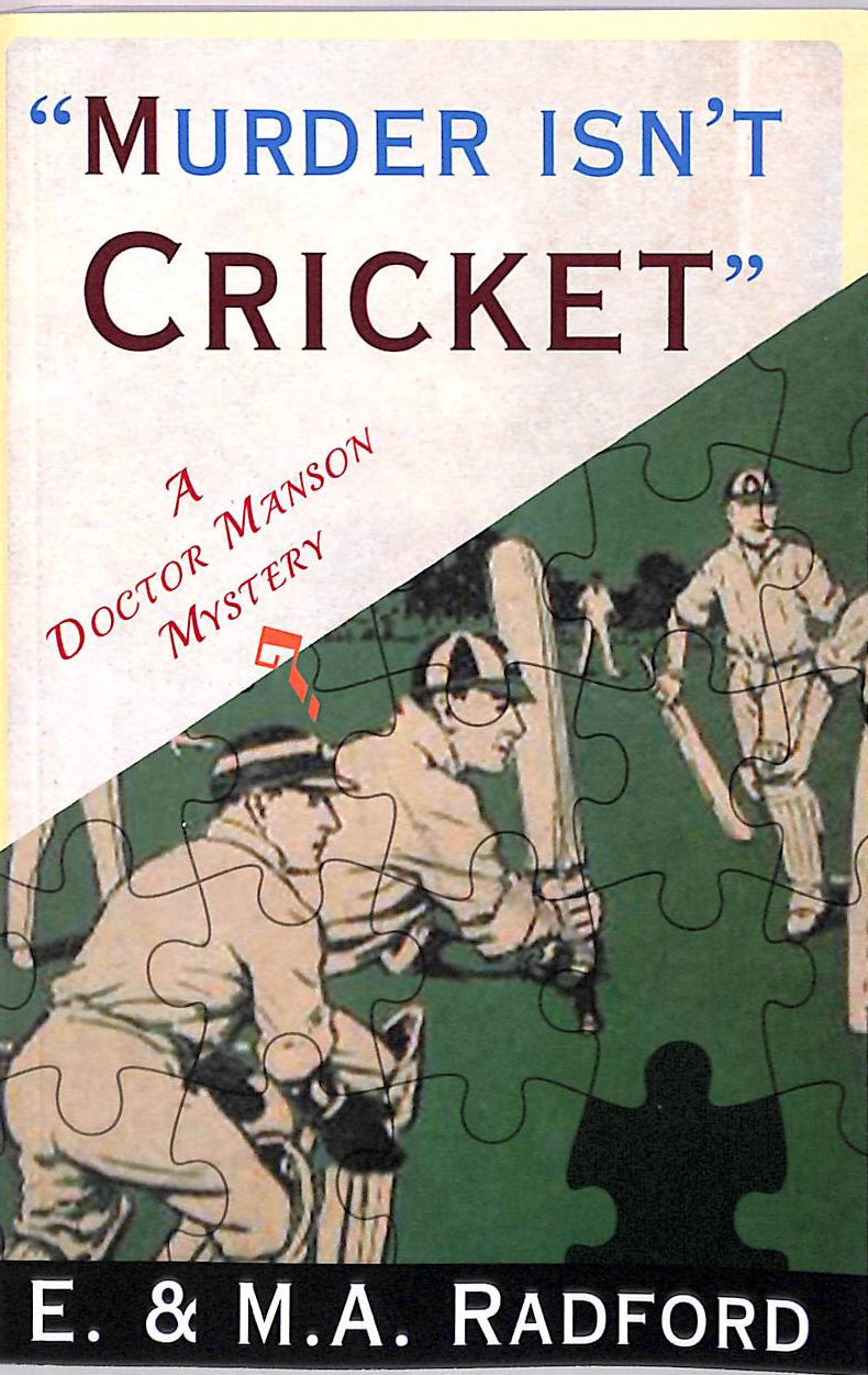 Murder Isn't Cricket: A Dr. Manson Mystery: A Doctor Manson Mystery (The Docto..