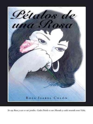 Ptalos de Una Rosa by Rosa Isabel Col?n (Spanish) Paperback Book