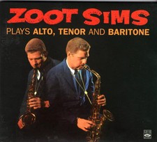 Plays Alto, Tenor And Baritone, Zoot Sims