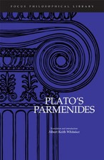 Plato : Parmenides (Focus Philosophical Libra...