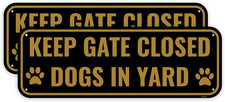 Dog in Yard Keep Gate Closed Sign Premium 2 Pack 10x3.5 In Aluminum Black Gold
