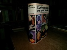 L' Universo della Parapsicologia. I fatti, gli esperimenti...BENJAMIN WOLMAN1979