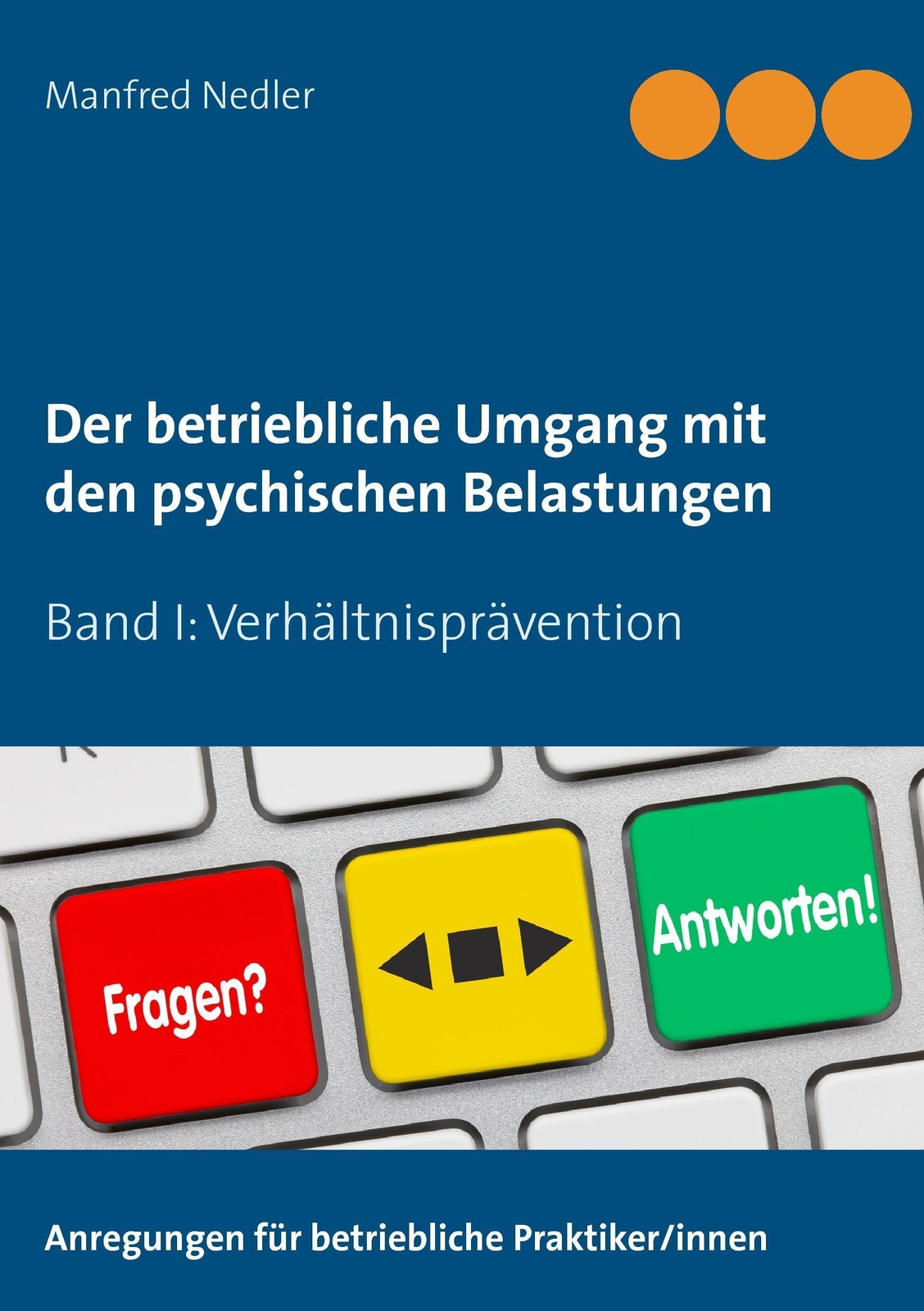 Thumbnail - Manfred Nedler | Der Betriebliche Umgang Mit Den Psychischen