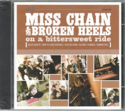 Miss Chain and the Broken Heels On A Bittersweet Ride CD Europe Screaming Apple
