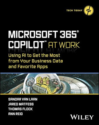Microsoft 365 Copilot At Work: Using AI to Get the Mo - Taschenbuch NEU Laan, Sa