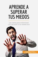 50Minutos | Aprende A Superar Tus Miedos | Taschenbuch | Spanisch (2017)
