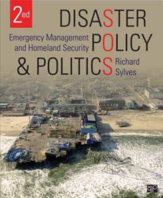 Disaster Policy and Politics; Emergency Management and Homeland Security - GOOD