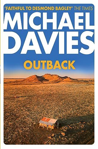 Outback: The Desmond Bagley Centenary Thriller (Bill Kemp, Book 2) by Michael D - Image 6