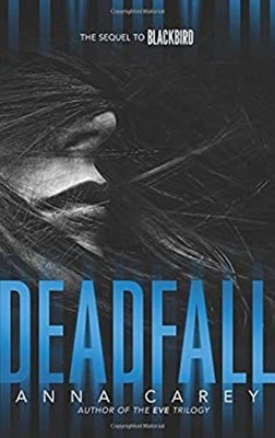 Deadfall Hardcover Anna Carey