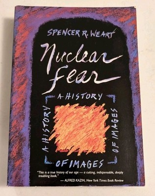 Nuclear Fear: A History of Images
