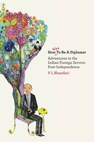 P L Bhandari | How Not To Be A Diplomat | Taschenbuch | Englisch (2010)
