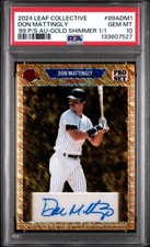 PSA 10 - 2024 Leaf Collective DON MATTINGLY 1989 Gold Shimmer AUTO 1/1 (7527)