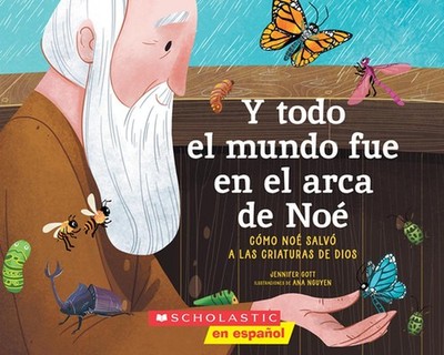 Y Todo El Mundo Fue En El Arca de No (All Afloat on Noah's Boat) by Jennifer Got