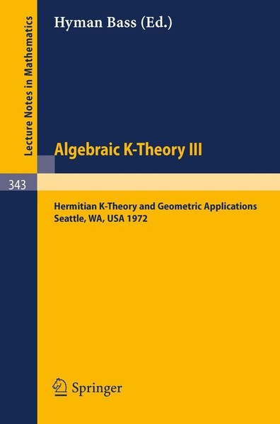 Algebraic K-Theory Iii. Proceedings Of The Conference Held At The Seattle Resear-image