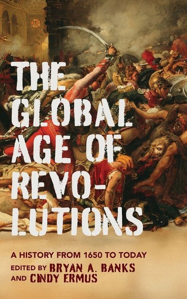 Bryan A Banks (U. A.) | Global Age Of Revolutions | Buch | Englisch (2026)-image