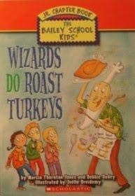 WIZARDS DO ROAST TURKEYS By Marcia Thornton And Dadey Jones & Joelle Dreidemy VG