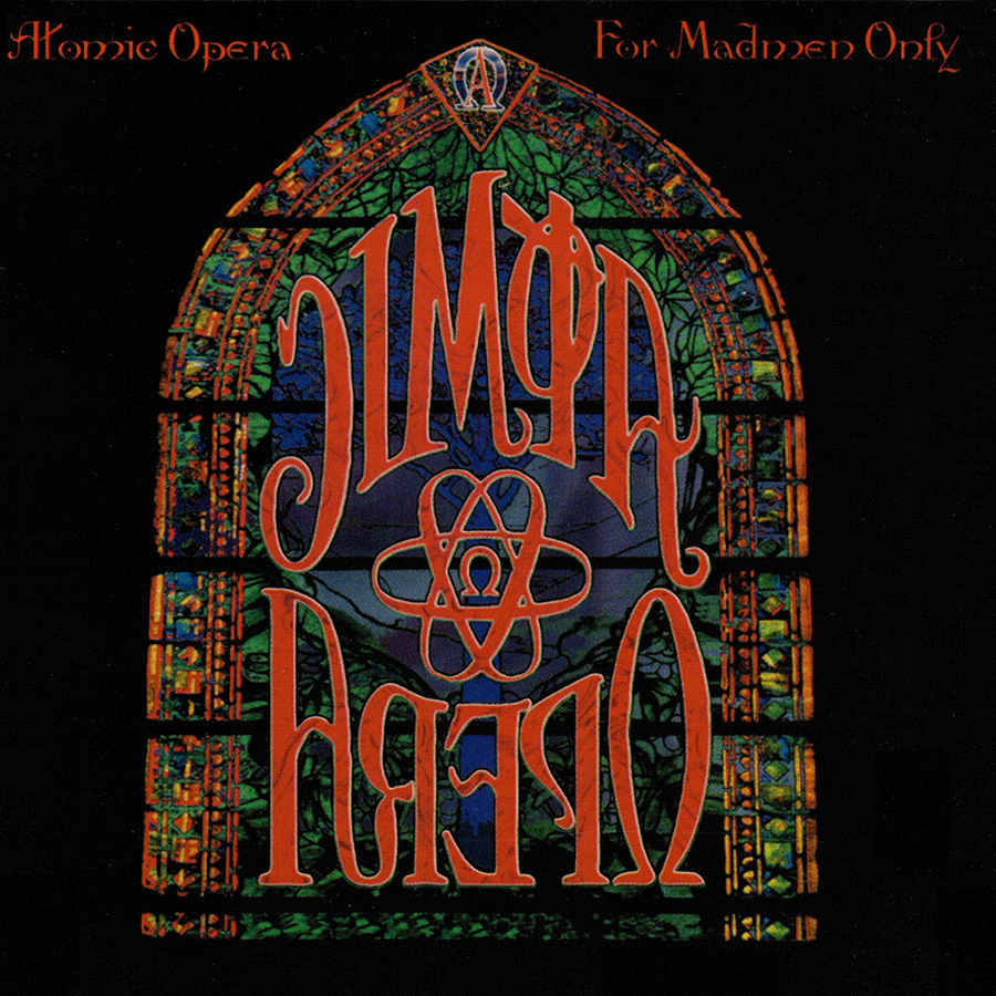 Atomic Opera ~ For Madmen Only (1994) CD 2017 Rock Candy Records