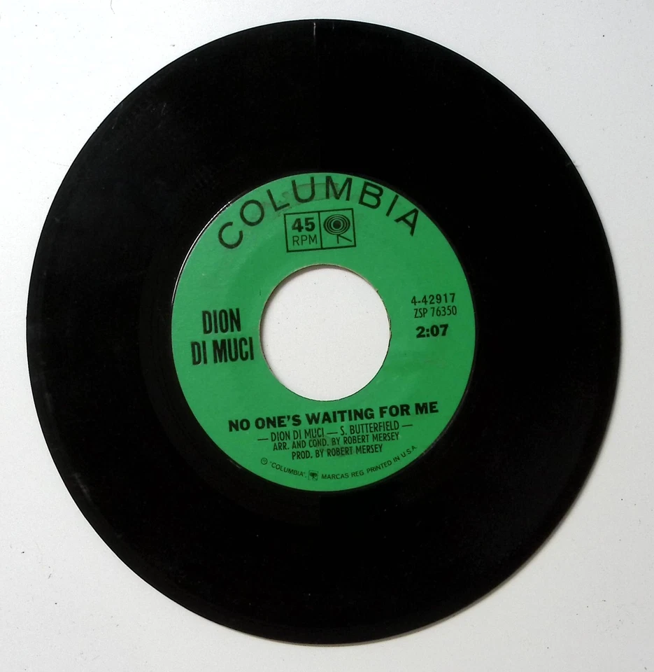 DION DI MUCI NO ONE'S WAITING FOR ME/DRIP DROP COLUMBIA RECORDS VINYL 45 61-99 Foto 3 de 3
