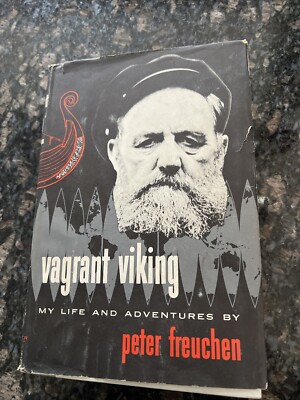 Vagrant Viking My Life And Adventures By Peter Freuchen 1953 BCE HC/DJ