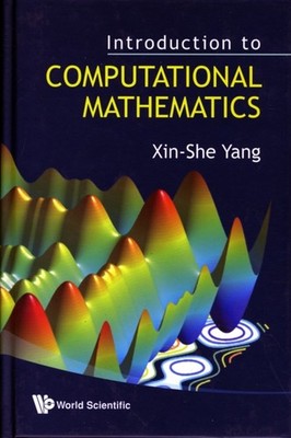 Xin-She Yang - Introduction to Computational Mathematics - New hardbac - X555z