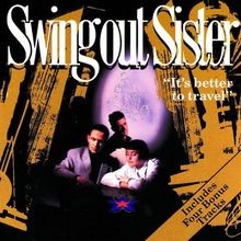ItS Better To Travel  von Swing Out Sister | CD | Zustand sehr gut
