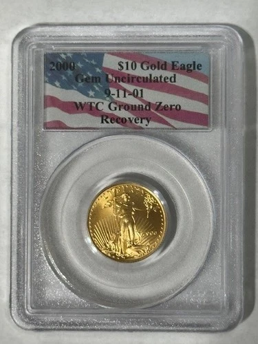 2000 WTC Ground Zero Recovery $10 Gold Eagle PCGS Gem Uncirculated Near Perfect!