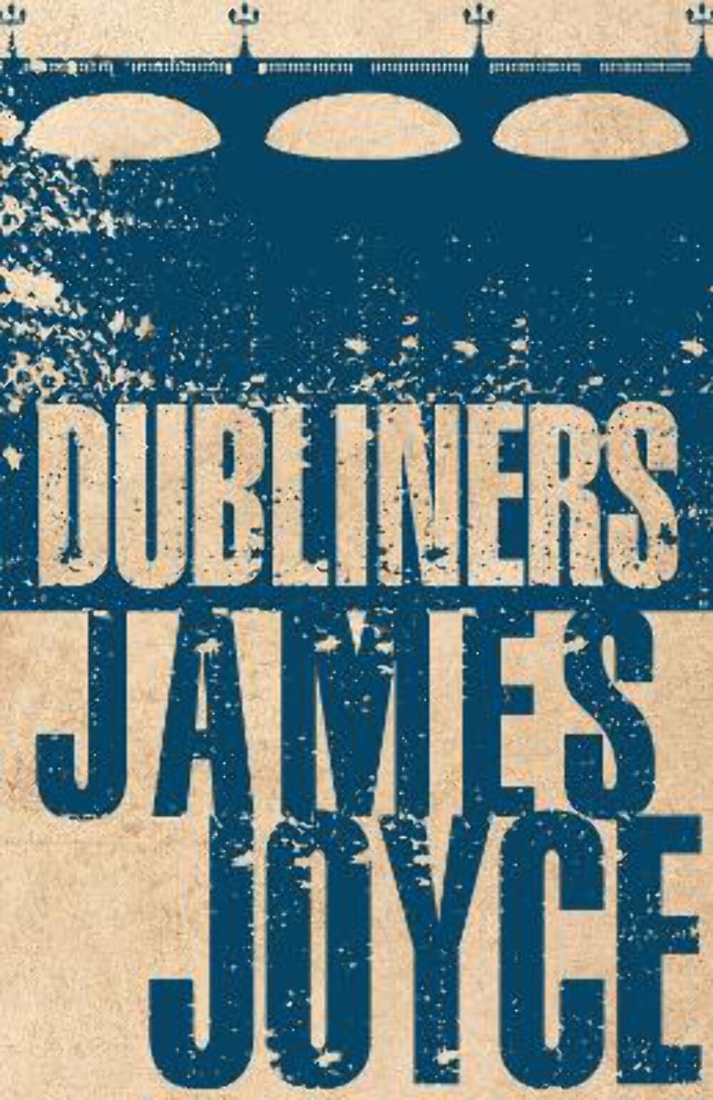 James Joyce: Dubliners [2017] paperback