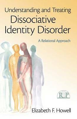 Understanding and Treating Dissociative Identity Disorder: A Relational... - Image 6