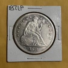 1871-P Seated Liberty Dollar XF/AU Details Nice Eye Appeal Nice Strike