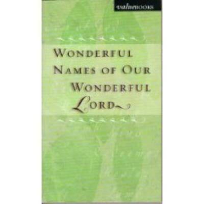 Wonderful Names of Our Wonderful Lord - Paperback - VERY GOOD ...