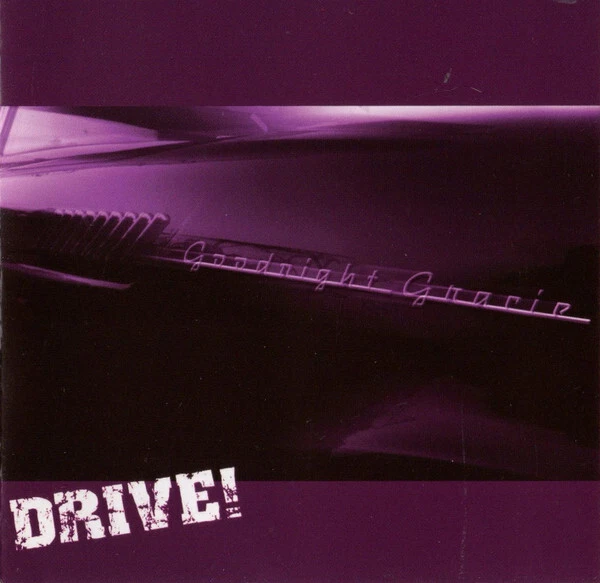 Goodnight Gracie - Drive! CD #G158856