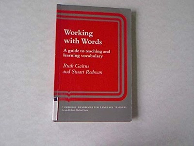 Working with Words: A Guide to Teachin..., Gairns, Ruth