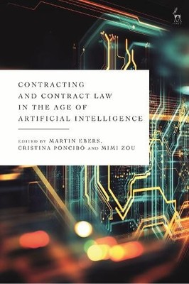 Contracting and Contract Law in the Age of Artificial Intelli... - 9781509950720