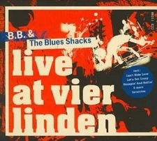 Live at Vier Linden * by B.B. & The Blues Shacks [CD]