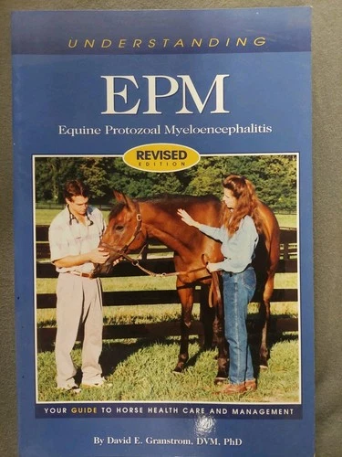 The Horse Health Care Library: Understanding EPM : Equine Protozoal...