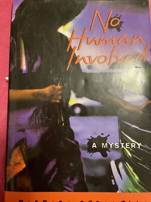 No Human Involved By Barbara Seranella 1st Edition 1st Printing 1997 ...