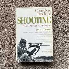Jack O'Connor Complete Book of Shooting Outdoor Life HC DJ Illustrated