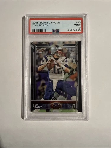 2015 Topps Chrome - Tom Brady #50 PSA 9