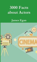 3000 Facts About Actors James Egan Taschenbuch Kartoniert / Broschiert Englisch