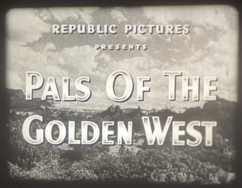 Pals Of The Golden West (1951) Starring Roy Rogers 16mm Western Feature Film
