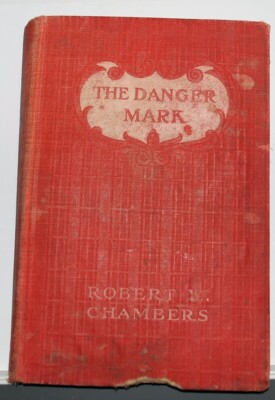 Robert W Chambers - The Danger Mark - September 1909 - 116 Years Old!