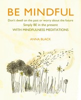 Be Mindful | Anna Black | Englisch | Buch | Gebunden | 2020 | EAN 9781782498520