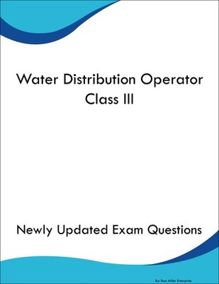 Water Distribution Operator Class III Study Guide Prep Book