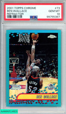 2001 TOPPS CHROME BEN WALLACE #73 REFRACTOR DETROIT PISTONS PSA 10 GEM MT