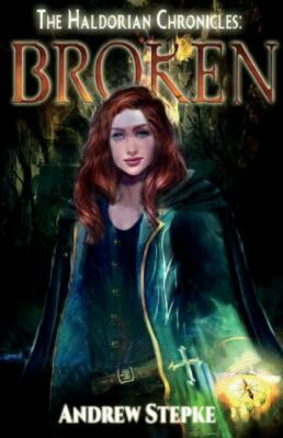 Broken (1) (The Haldorian Chronicles)